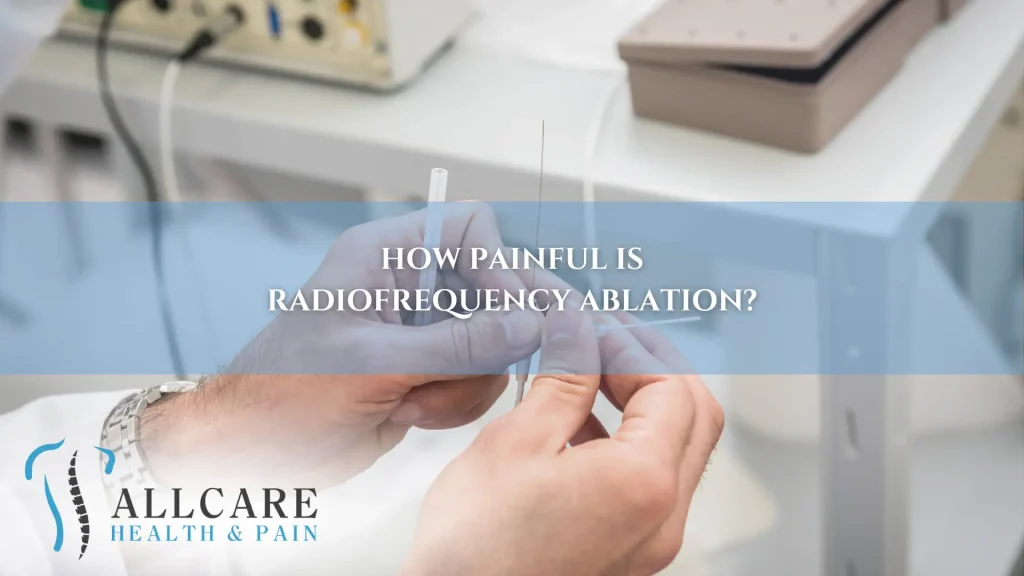 HOW PAINFUL IS RADIOFREQUENCY ABLATION (1)