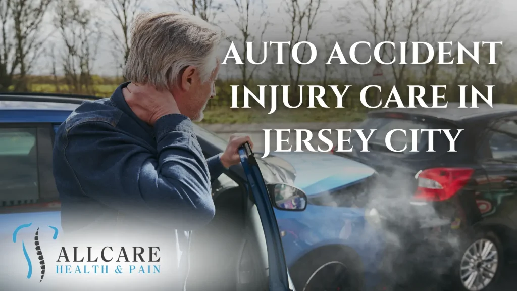 AUTO ACCIDENT INJURY CARE IN JERSEY CITY