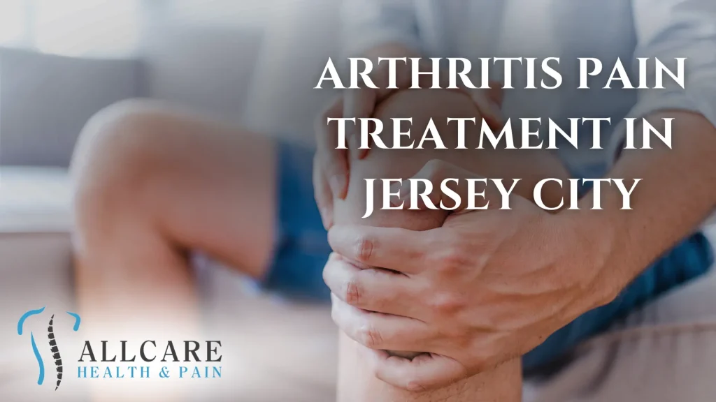 Arthritis Pain Treatment in Jersey City