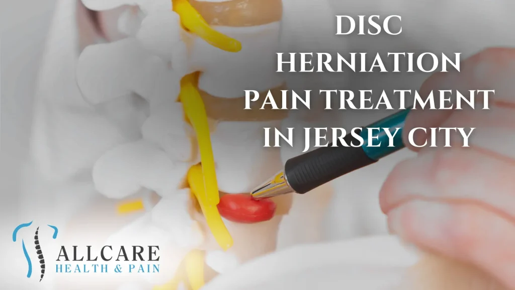 Disc Herniation Pain Treatment in Jersey City