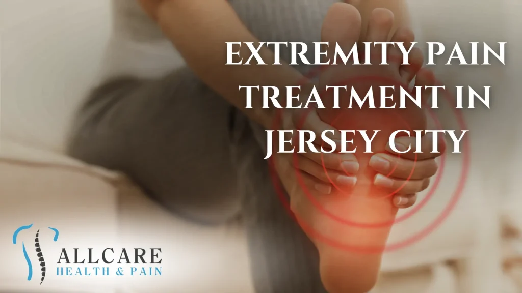 Extremity Pain Treatment in Jersey City