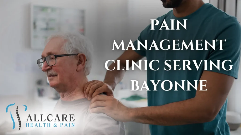 PAIN MANAGEMENT CLINIC SERVING BAYONNE