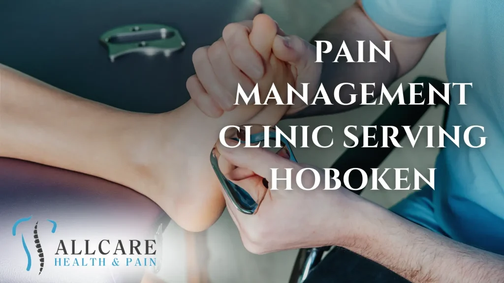 PAIN MANAGEMENT CLINIC SERVING HOBOKEN