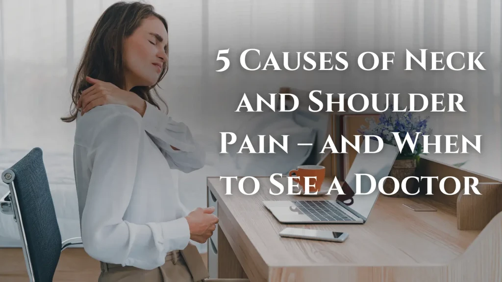 5 Causes of Neck and Shoulder Pain – and When to See a Doctor image
