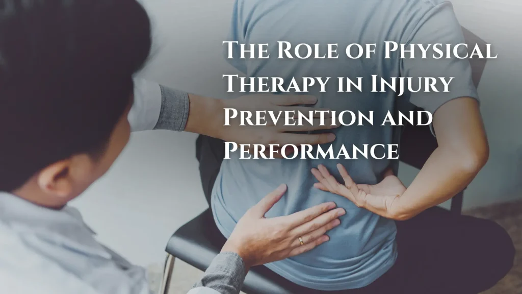 The Role of Physical Therapy in Injury Prevention and Performance Image