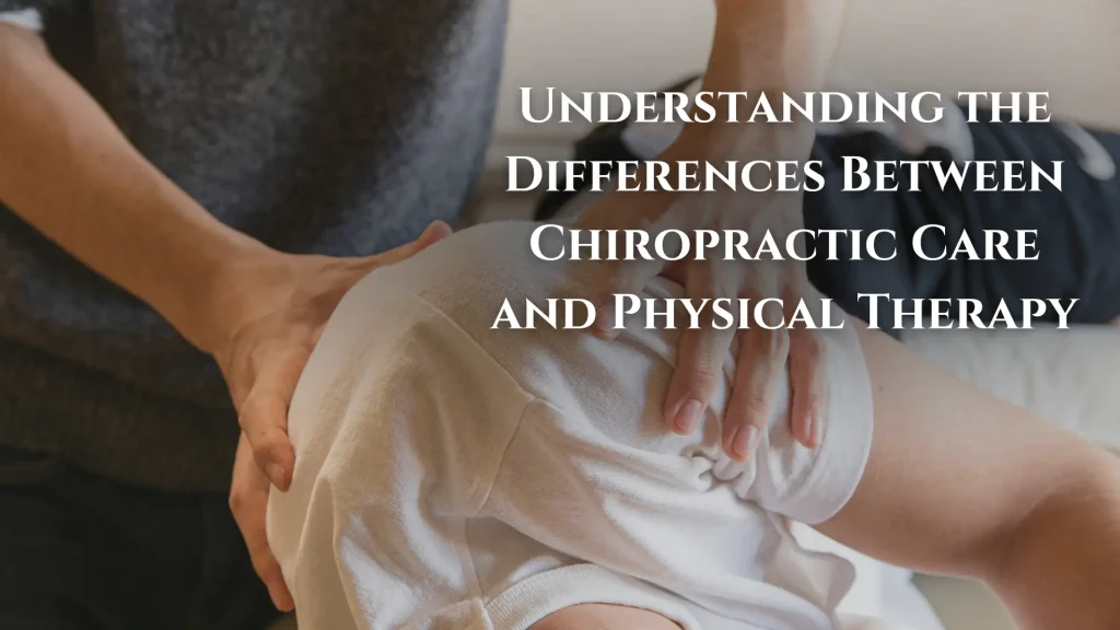 Understanding the Differences Between Chiropractic Care and Physical Therapy Image