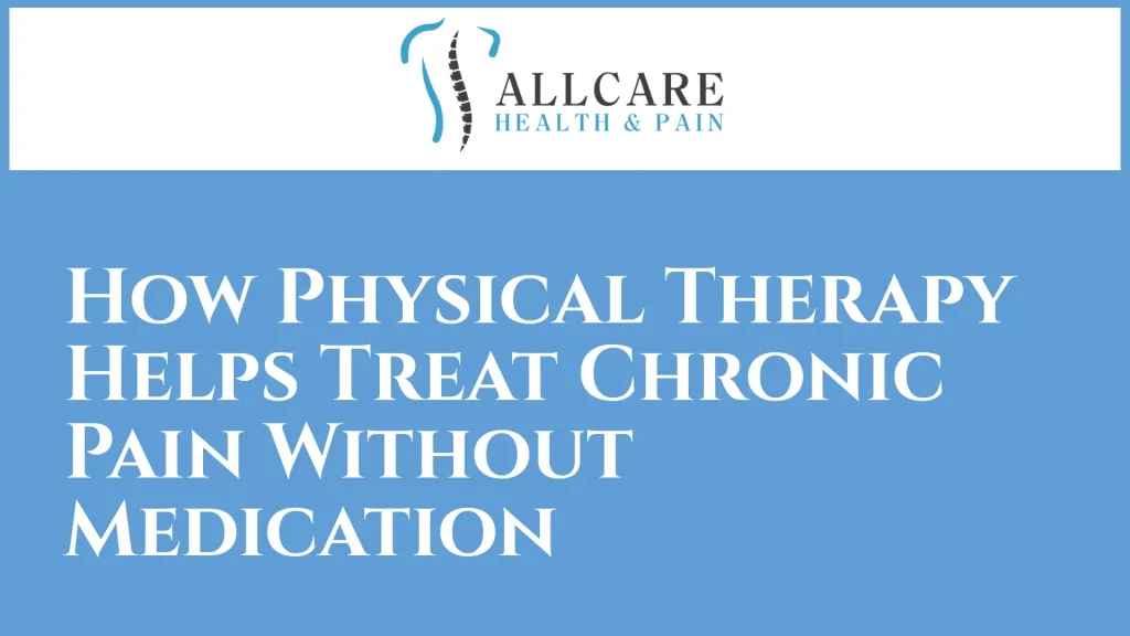 How Physical Therapy Helps Treat Chronic Pain Without Medication